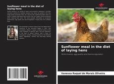 Copertina di Sunflower meal in the diet of laying hens