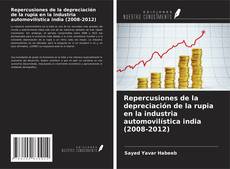 Copertina di Repercusiones de la depreciación de la rupia en la industria automovilística india (2008-2012)