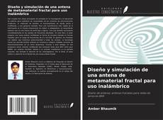 Buchcover von Diseño y simulación de una antena de metamaterial fractal para uso inalámbrico