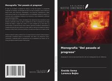 Copertina di Monografía "Del pasado al progreso"