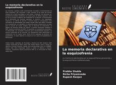 Copertina di La memoria declarativa en la esquizofrenia