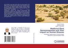 Bookcover of Medicinal Plant Nanocomposites and Their Impact on Human Diseases