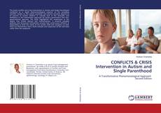 Capa do livro de CONFLICTS & CRISIS Intervention in Autism and Single Parenthood 