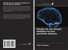 Обложка Estudio de una terapia melódica en tres pacientes afásicos