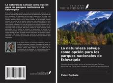 Copertina di La naturaleza salvaje como opción para los parques nacionales de Eslovaquia