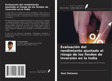 Copertina di Evaluación del rendimiento ajustado al riesgo de los fondos de inversión en la India