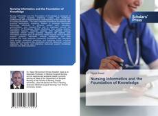 Borítókép a  Nursing Informatics and the Foundation of Knowledge - hoz