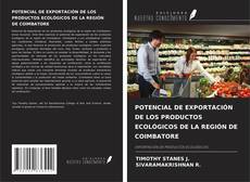 Buchcover von POTENCIAL DE EXPORTACIÓN DE LOS PRODUCTOS ECOLÓGICOS DE LA REGIÓN DE COIMBATORE