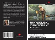 Couverture de SATISFACTION AND SEXUAL FUNCTION IN ELDERLY WOMEN IN RECIFE / PE