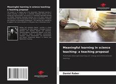 Bookcover of Meaningful learning in science teaching: a teaching proposal
