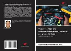 Capa do livro de The protection and commercialization of computer programs in Cuba 