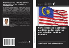 Copertina di Conocimientos y actitudes políticas de los malayos que estudian en Gran Bretaña