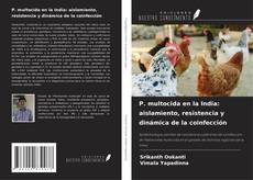 Buchcover von P. multocida en la India: aislamiento, resistencia y dinámica de la coinfección