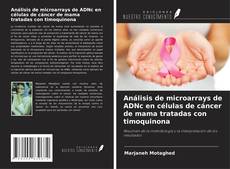 Copertina di Análisis de microarrays de ADNc en células de cáncer de mama tratadas con timoquinona