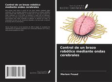 Buchcover von Control de un brazo robótico mediante ondas cerebrales