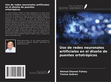 Buchcover von Uso de redes neuronales artificiales en el diseño de puentes ortotrópicos