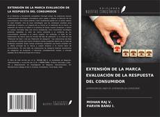 Buchcover von EXTENSIÓN DE LA MARCA EVALUACIÓN DE LA RESPUESTA DEL CONSUMIDOR