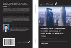 Buchcover von Relación entre la gestión de recursos humanos y el sindicato en las empresas chinas