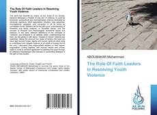 Bookcover of The Role Of Faith Leaders In Resolving Youth Violence