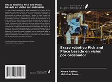 Buchcover von Brazo robótico Pick and Place basado en visión por ordenador