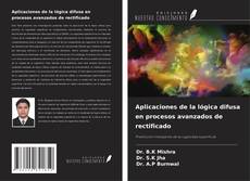 Обложка Aplicaciones de la lógica difusa en procesos avanzados de rectificado