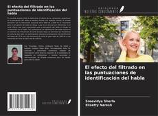 Buchcover von El efecto del filtrado en las puntuaciones de identificación del habla