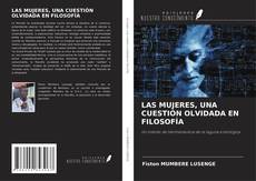 Copertina di LAS MUJERES, UNA CUESTIÓN OLVIDADA EN FILOSOFÍA