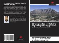 Couverture de Strategies for revitalizing regional planning policies