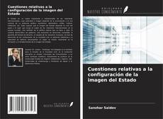 Buchcover von Cuestiones relativas a la configuración de la imagen del Estado