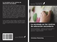 Copertina di La escalada en los centros de educación secundaria