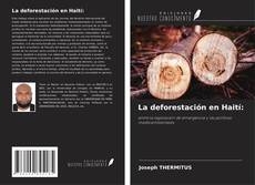 Couverture de La deforestación en Haití: