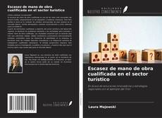Copertina di Escasez de mano de obra cualificada en el sector turístico