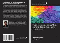 Buchcover von Fabricación de nanofibras para la degradación de colorantes
