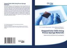 Stepped Solar Stills Using Porous Sponge Materials的封面