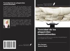 Buchcover von Toxicidad de los plaguicidas neonicotinoides