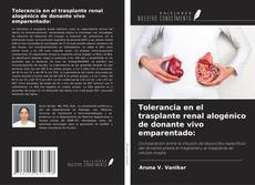Buchcover von Tolerancia en el trasplante renal alogénico de donante vivo emparentado: