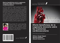 Capa do livro de Efecto beneficioso de la Lagenaria siceraria sobre los trastornos cardiovasculares 