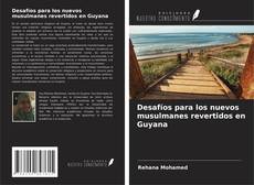 Buchcover von Desafíos para los nuevos musulmanes revertidos en Guyana