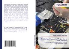 Обложка Physical and Mechanical Properties of Dental Materials