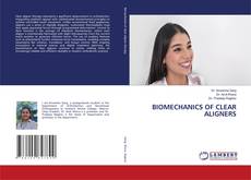 Bookcover of BIOMECHANICS OF CLEAR ALIGNERS