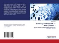 Bookcover of Heterocyclic Scaffolds in Drug Discovery