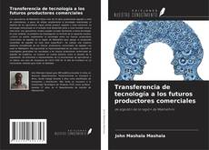 Buchcover von Transferencia de tecnología a los futuros productores comerciales