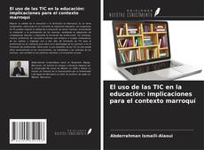 Buchcover von El uso de las TIC en la educación: implicaciones para el contexto marroquí