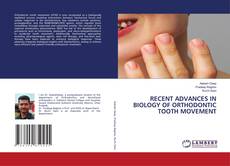 Bookcover of RECENT ADVANCES IN BIOLOGY OF ORTHODONTIC TOOTH MOVEMENT
