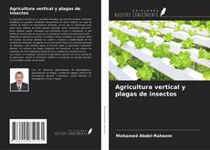 Buchcover von Agricultura vertical y plagas de insectos