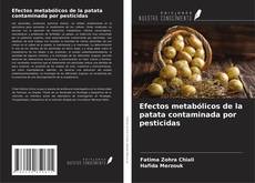 Efectos metabólicos de la patata contaminada por pesticidas kitap kapağı