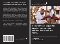 Buchcover von DOCUMENTOS Y REQUISITOS LEGALES DEL SERVICIO LOGÍSTICO EN EL SECTOR TEXTIL