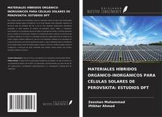 Buchcover von MATERIALES HÍBRIDOS ORGÁNICO-INORGÁNICOS PARA CÉLULAS SOLARES DE PEROVSKITA: ESTUDIOS DFT