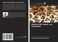 Copertina di Historia del tejido y su coloración