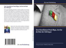 Обложка Son Excellence Paul Biya, Arche de Noé de l'Afrique